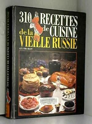 310 recettes de cuisine de la vieille Russie