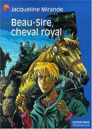 Beau sire, cheval royal